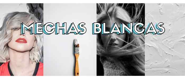 mechas-blancas